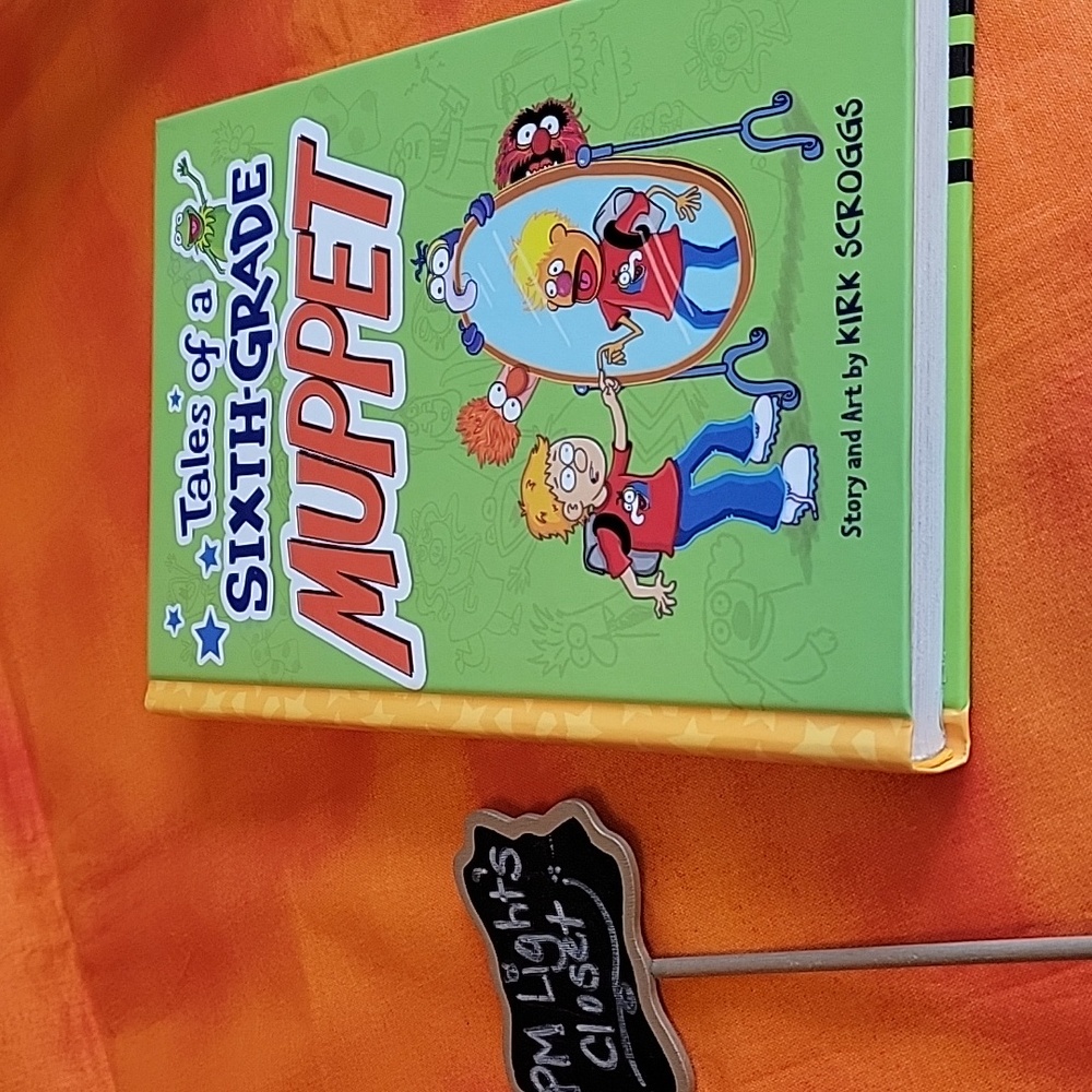 Tales of a Sixth-Grade Muppet Hardback Book Kirk Scroggs
